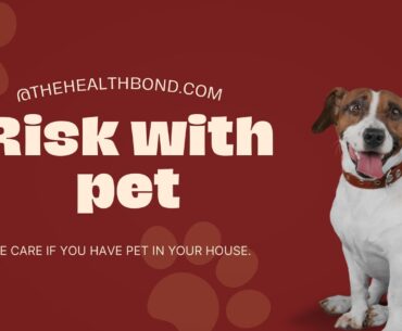 Risk with Pet, The Health Bond