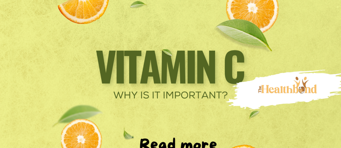 Vitamin C, The Health Bond